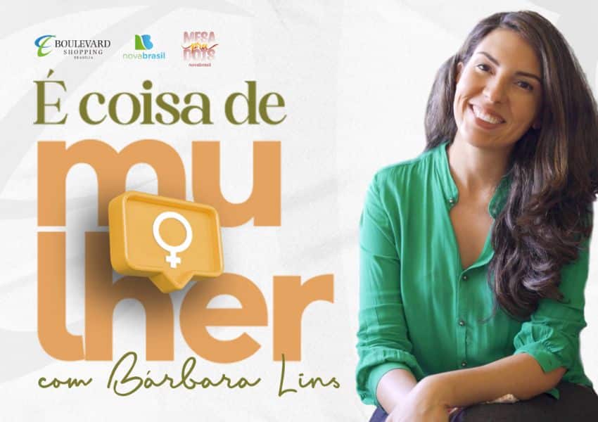 E Coisa de Mulher no Boulevard Shopping Brasilia