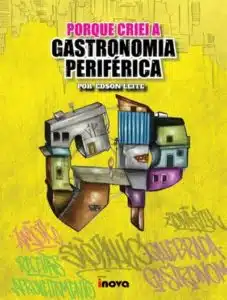 Livro Porque criei a gastronomia periférica