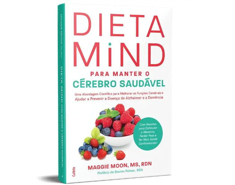 Dieta Mind de Maggie Moon traz dieta que combate o Alzheimer
